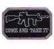 Rothco Come and Take It Morale Patch Black